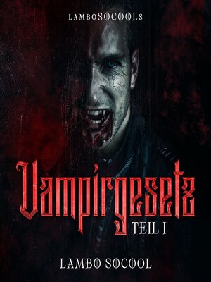 cover image of lamboSOCOOLs Vampirgesetz Teil I